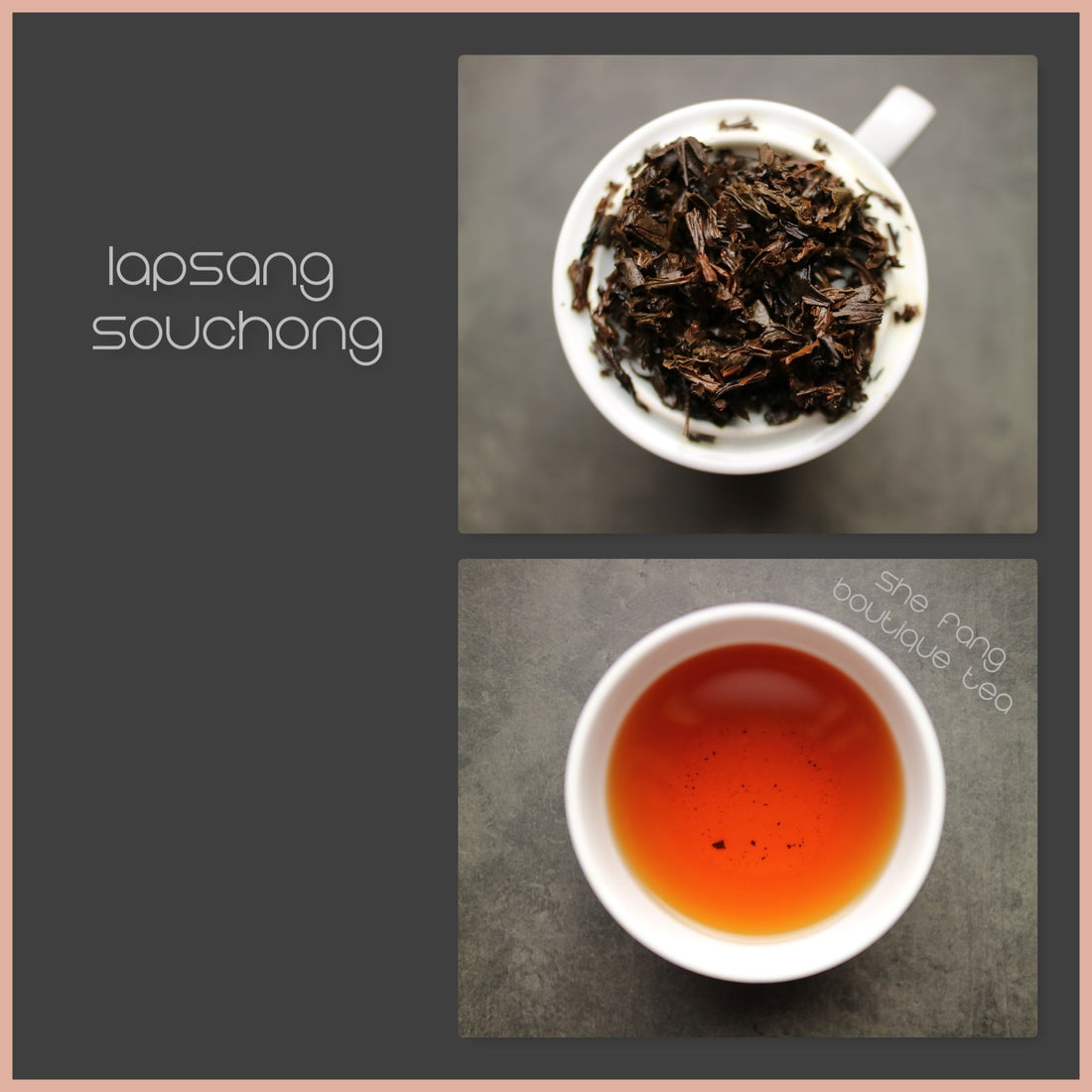 Tasting notes - Lapsang Souchong - She Fang Boutique Tea