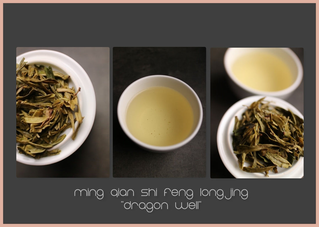 Tasting Notes – Minq Qian Shi Feng Long Jing “Dragon Well” - She Fang Boutique Tea