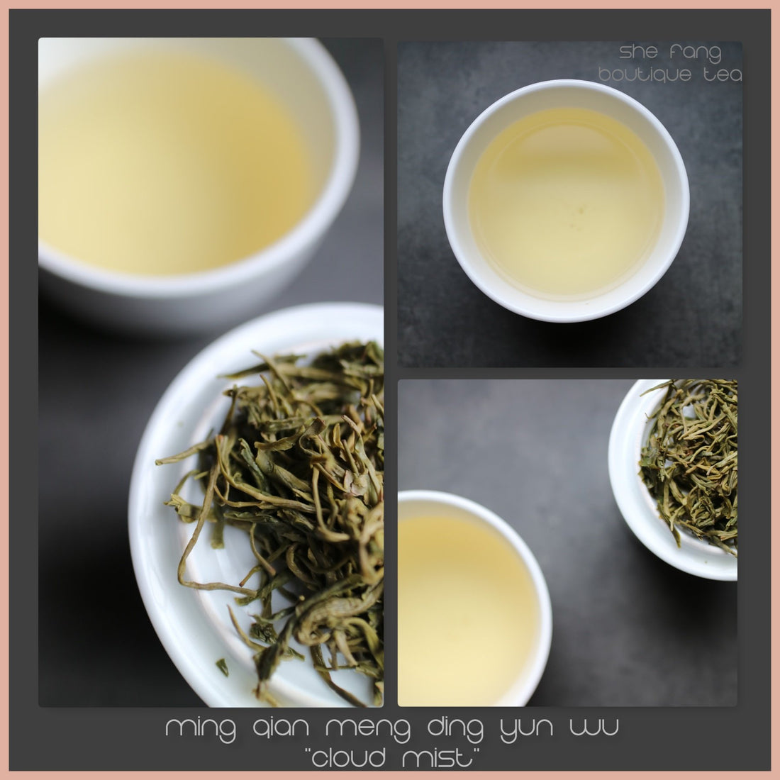 Tasting Notes – Meng Ding Yun Wu “Cloud Mist” - She Fang Boutique Tea