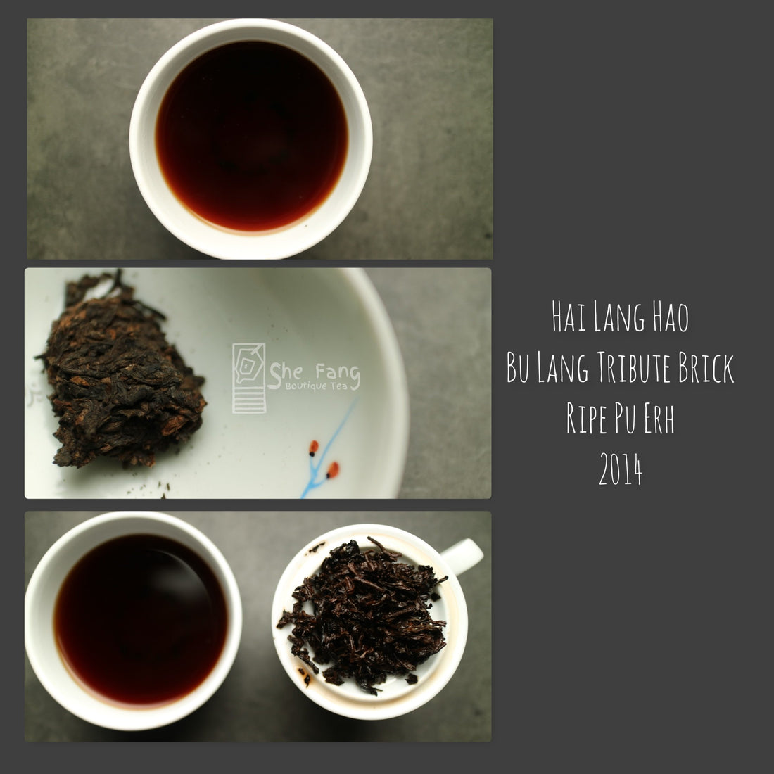 Tea Sourcing – batch N.240 Pu Erh Teas – Hai Lang Hao “Bu Lang tribute brick” Ripe Pu Erh 2014 - She Fang Boutique Tea