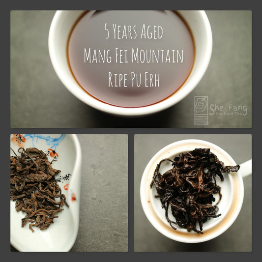 Tea Sourcing – batch N.240 Pu Erh Teas – 5 Years aged Mang Fei Mountain Ripe Pu Erh - She Fang Boutique Tea